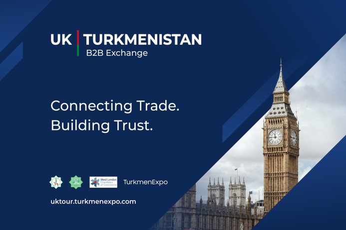  Туркменистан нацеливается на британские рынки через новую платформу B2B Exchange в Лондоне